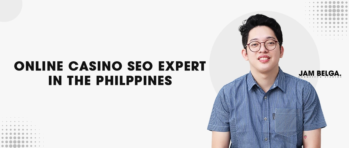 Online Casino SEO Expert In The Philippines